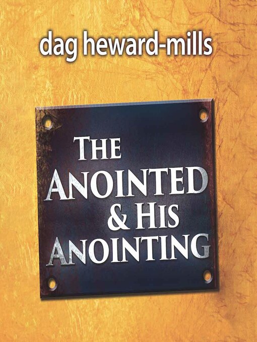 Title details for The Anointed & His Anointing by Dag Heward-Mills - Wait list